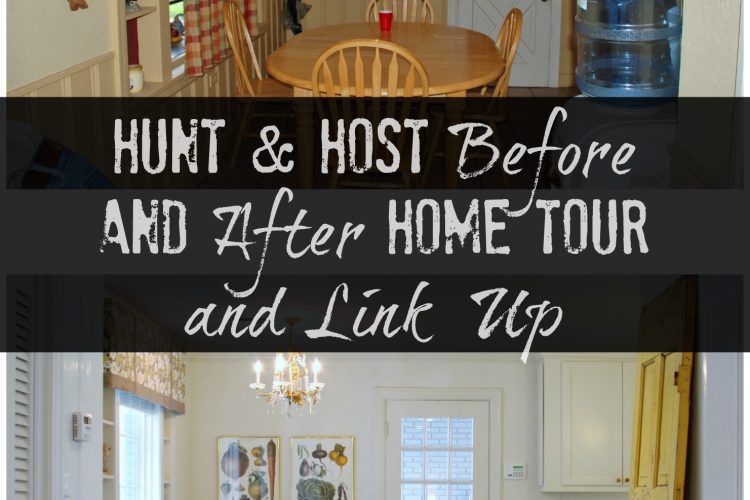 hunt and host before and after home tour link up