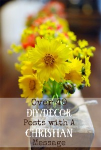 Faith filled home decor projects. Check out tons of DIY home decor ideas with a touch of faith filled inspiration and Christian message.