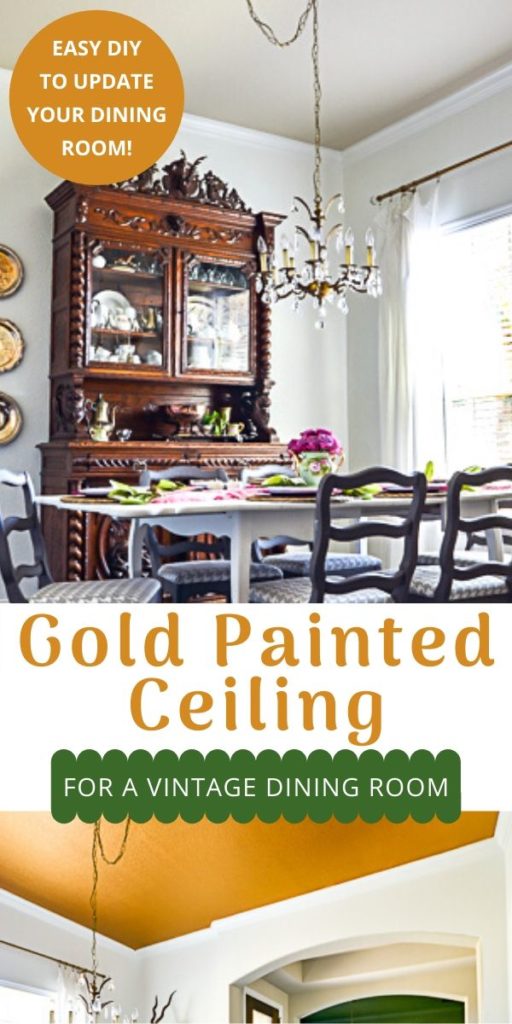 A plain dining room gets an upgrade to vintage glam with a gorgeous gold painted ceiling. See the best paint color for a metallic gold ceiling, perfect for a vintage dining room, classy master bedroom or stunning in a small bathroom.  #5thwall #paintedceiling #ceilingcolor #metallicgoldpaint #diningroommakeover #vintagestyle 
