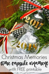 Family Christmas memories stored in a handmade time capsule ornament with a free printable to start a family tradition that will bring fun and laughter for years to come.