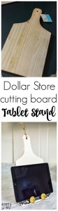 Dollar store decorating hacks for you to get your home decor on a dime! This dollar store DIY turns a wood cutting board into a tablet stand for recipe time in the kitchen.