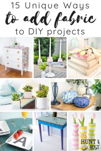 15 unique ways to add fabric to DIY projects - perfect use for scrap fabric and small remnants you have floating around your craft room. Fabric instead of paint makes a fabulous texture and interesting pattern choice for all kinds of home decorating DIY! #scrapfabricproject #nosewproject #modpodge #fabrictransformation #diyhomedecor