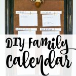 Make a DIY family calendar to keep your family schedule organized. A cute display for your kitchen or household command center to keep all your activities in one spot. #organizedfamily #familycalendar #scheduleidea #familyorder