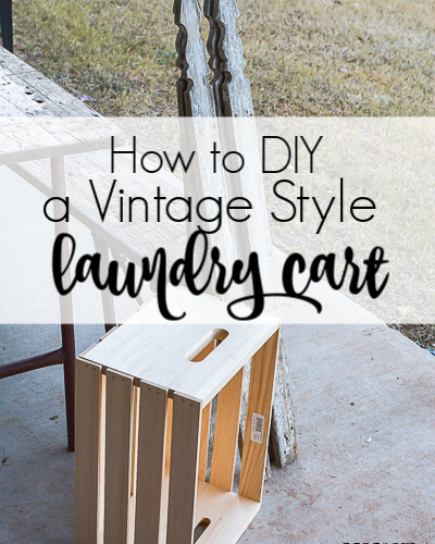 Make your own DIY vintage style laundry cart to help organize your laundry room on a budget with style. Add extra storage with this rolling spacesaver. #vinatgestyle