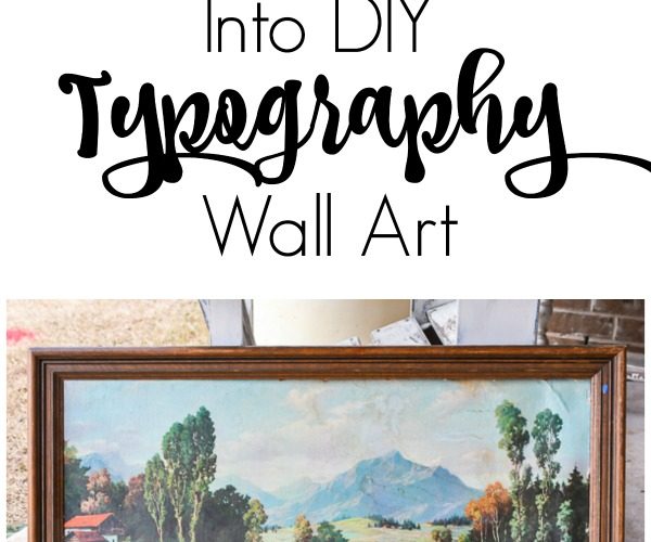 If you come across old artwork in thrift stores and wonder how you can re-purpose it, this is a great idea on how to switch up old art prints into modern DIY typography art. #thriftstorefind #DIYartwork #pctureframerepurpose #vintagestyle