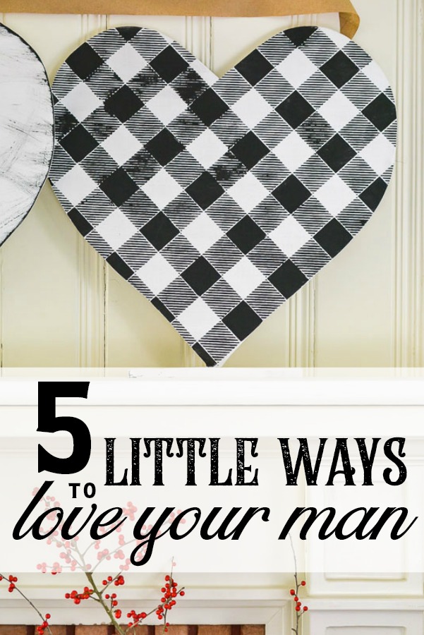 5 ways to show your man you love him. Marriage ideas that work. Relationship goals are real! #relationshipgoals. #christianmarriage #serviceideas #5lovelanguages 