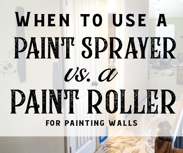 The best tool for painting walls when you want to use a paint roller. Do you wonder when to use a paint sprayer versus a paint roller for painting walls? Here are some questions to ask a about your project to decide what paint technique to use. #paintingtips #howtopaintwalls #paintsprayer #paintroller