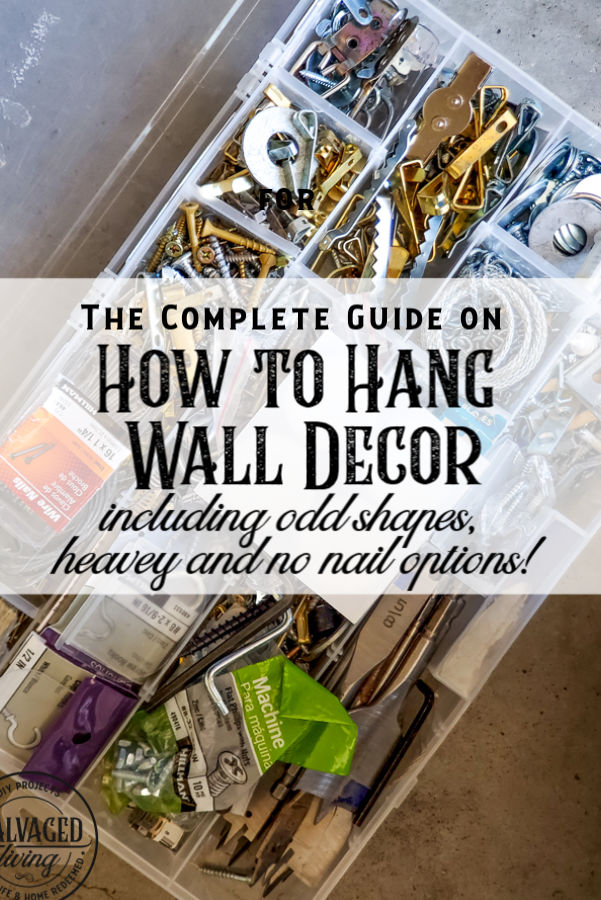 Your Ultimate Guide On How To Hang Decor Items Salvaged Living - How To Hang Heavy Paintings On Wall Without Nails