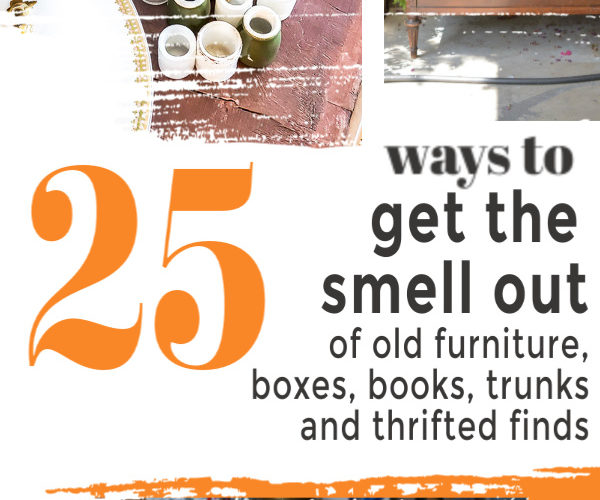 25 ideas on how to get the smell out of old dressers, furniture, wood, cabinets, wood, suitcases, trunks, books and other old thrifted finds for fresh decor you will cherish. #goodtips #odoreater #antiquefurniture