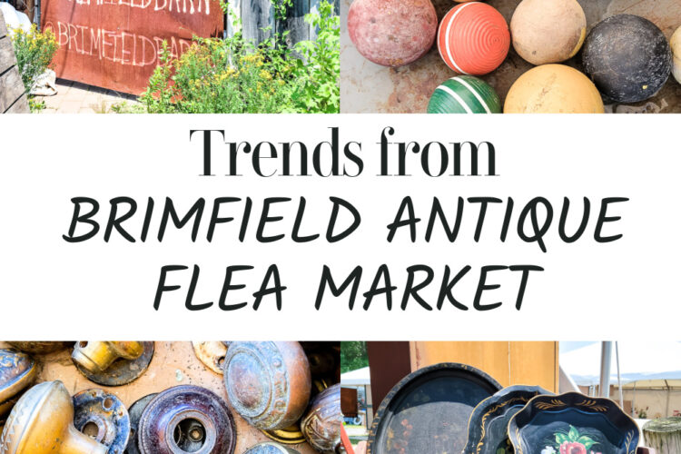 The vintage trends found at the Brimfield Antique Flea Market in Massachusetts. Be on the lookout for these vintage finds to use in your home decor. #vintagedecor #fleamarket #decor trends #vintagestyle