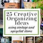 Here are some ideas for creative organizing in the new year using vintage finds or upcycles to add organization and storage to your home for a look that keeps your home in order with your style!