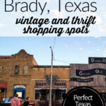 Looking for a perfect Texas weekend getaway? Wonder about things to do in Brady, Texas. The list is short but long on charm. You will love antiuqe shopping and vintage shopping in this small Texas town - the heart of Texas actually! Get a glimpse into a fun way to spend the day with your family and slow life down a little bit, enjoy the small-town feel of Brady, Texas. #traveltexas #daytrip #texasroadtrip #antiquetravel #vintageshopping