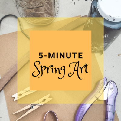 5-Minute Spring Art