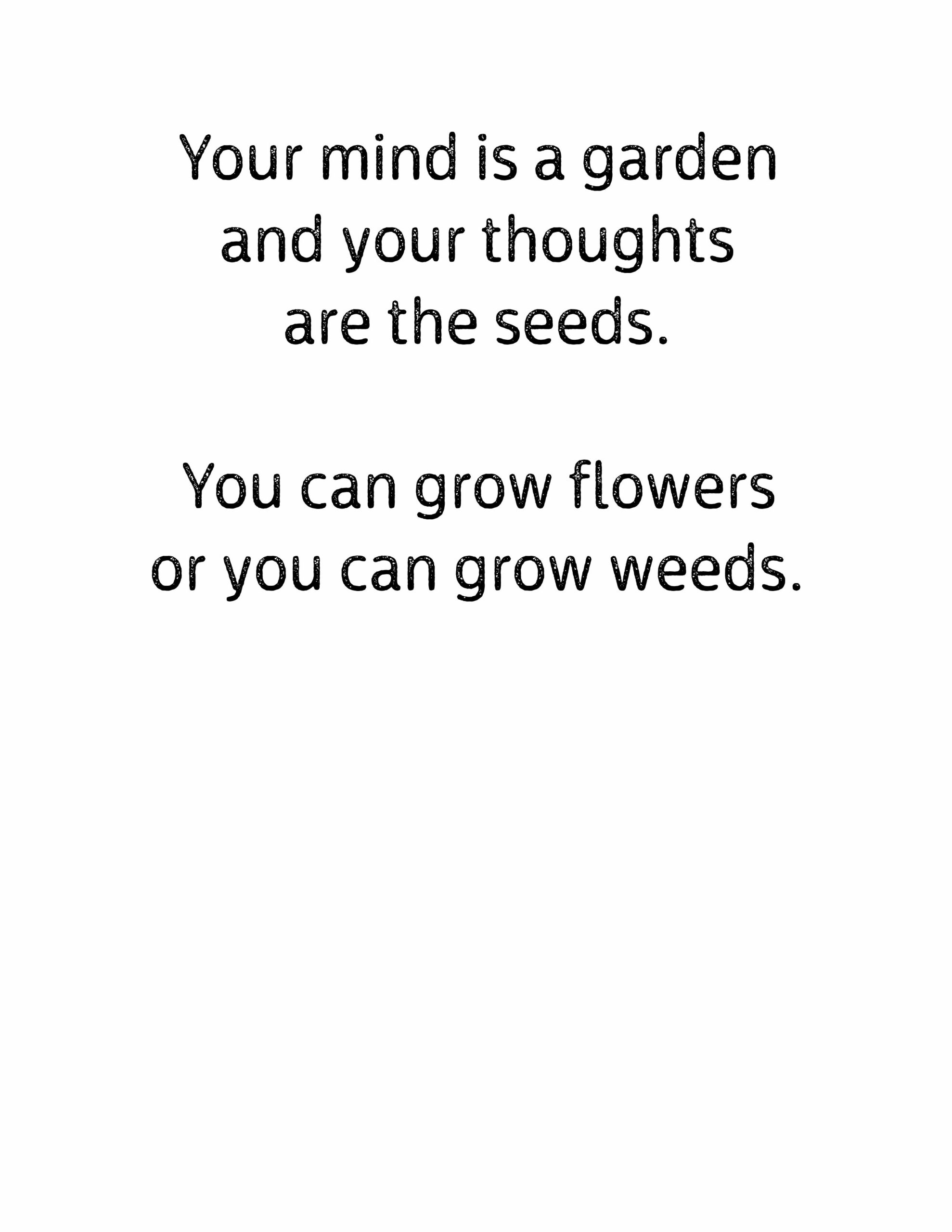 Free Print - Your Mind Is A Garden - Salvaged Living