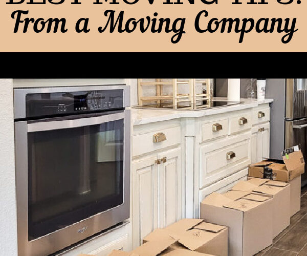 Here's some of the best moving tips, right from the source-- a moving company!