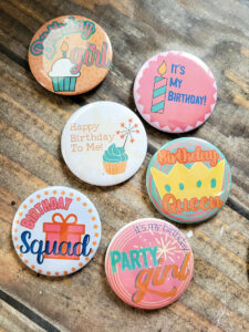 how to make a diy birthday girl button for birthday parties, birthday gift idea, office birthday or to celebrate yourself! How to use the VEVOR button maker to create 3" buttons to wear, give or sell. , This is the perfect birthday gift to send in the mail or make for your entire birthday squad! #birthdaysquad #girlbirthday #birthdayqueen #partyfavor #birthdaybutton #birthdaypin #freebuttontemplate